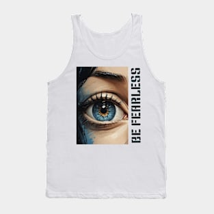 Be Fearless Tank Top